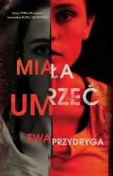 eBook Miała umrzeć - Ewa Przydryga mobi epub