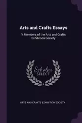 Arts and Crafts Essays - Arts And Crafts Exhibition Society