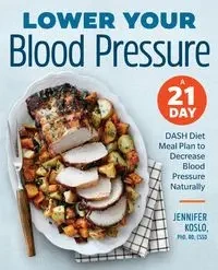 Lower Your Blood Pressure - Jennifer Koslo