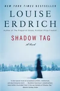 Shadow Tag - Louise Erdrich
