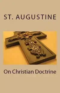 On Christian Doctrine - Augustine St.