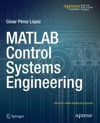MATLAB Control Systems Engineering - Cesar Lopez