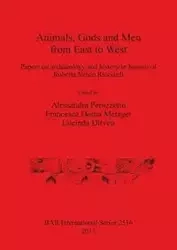 Animals, Gods and Men from East to West - Peruzzetto Alessandra