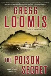 The Poison Secret - Gregg Loomis