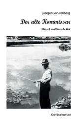 Der alte Kommissar - von rehberg juergen