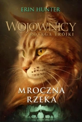 Wojownicy T.14 Mroczna rzeka - Erin Hunter