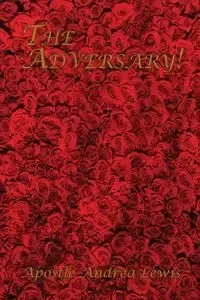 The Adversary! - Lewis Andrea Apostle