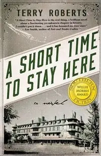 A Short Time to Stay Here - Terry Roberts