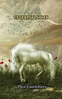 Celestial Odes - Castlebury Thor