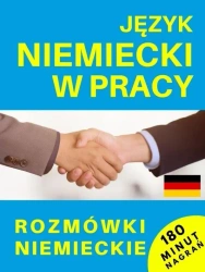 Język niemiecki w pracy. Rozmówki niemieckie + CD - praca zbiorowa