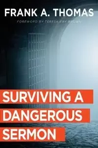 Surviving a Dangerous Sermon - Thomas Frank a