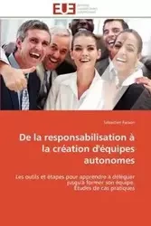 De la responsabilisation à la création d'équipes autonomes - FARAON-S