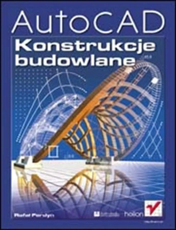 AutoCAD. Konstrukcje budowlane - Rafał Ferdyn