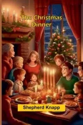 The Christmas Dinner - Knapp Shepherd