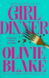 Girl Dinner - Blake Olivie