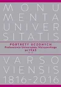 Portrety Uczonych Profesorowie Uniwersytetu Warszawskiego po 1945, S−Ż - Baraniewski Waldemar, Tygielski Wojciech, Wróblewski Andrzej Kajetan