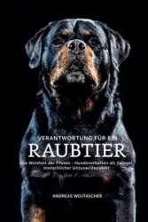 Verantwortung für ein Raubtier - Andreas Wojtaschek