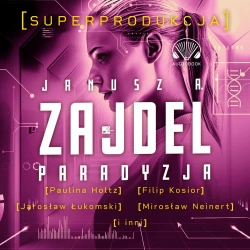 audiobook Paradyzja - Janusz Zajdel