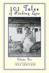 101 Tales of Finding Love Volume Two - Irma Sheppard