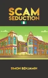 Scam Seduction - Benjamin Simon
