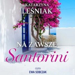 audiobook Na zawsze Santorini - Katarzyna Leśniak