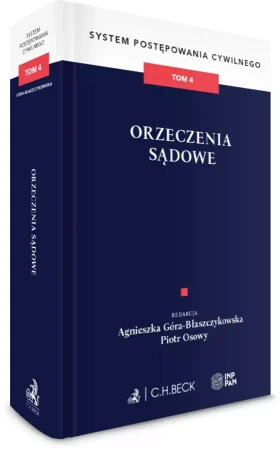 System Postępowania Cywilnego. Tom 4. Orzeczenia sądowe - praca zbiorowa