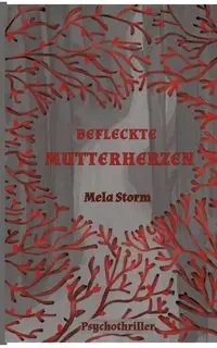 Befleckte Mutterherzen - Storm Mela
