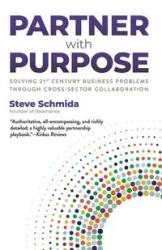 Partner with Purpose - Steve Schmida