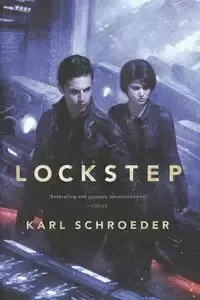 LOCKSTEP - KARL SCHROEDER