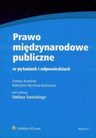 Prawo międzynarodowe publiczne w pytaniach...w.2 - Tomasz Kamiński, Katarzyna Myszona-Kostrzewa