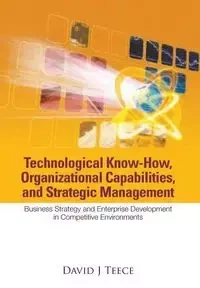 TECHNOLOG KNOW-HOW, ORGANIZATIONAL... - DAVID J TEECE