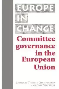 Committee governance in the European Union - Christiansen Thomas