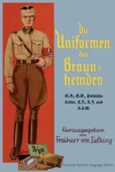 die Uniformen der Braun-hemden - von Getting Hauptmann A. D. Freiherr