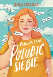 Plan na lato: polubić siebie - Jenna Guillaume