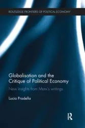Globalization and the Critique of Political Economy - Lucia Pradella