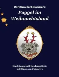 Puggel im Weihnachtsland - Dorothea Barbosa Sicard