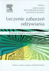 Leczenie zaburzeń odżywiania - Maine Margo, McGilley Beth Hartman, Bunnell Douglas W., Rajewski Andrzej