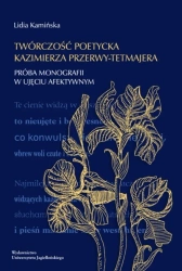 Twórczość poetycka Kazimierza Przerwy-Tetmajera - Lidia Kamińska