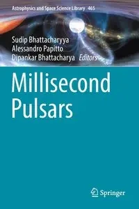 Millisecond Pulsars - Bhattacharyya Sudip