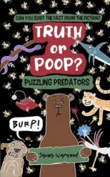 Truth or Poop? Puzzling Predator - James Warwood
