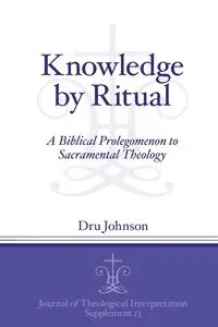 Knowledge by Ritual - Johnson Dru