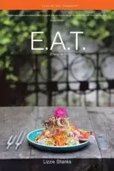E.A.T. (Energy as Truth) - Lizzie Shanks