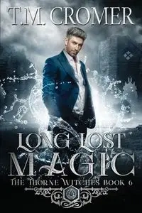 Long Lost Magic - Cromer T.M.