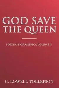 God Save The Queen - Lowell Tollefson G.
