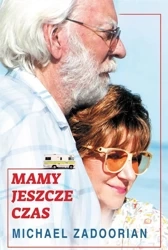 Mamy jeszcze czas - Michael Zadoorian