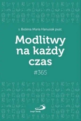 Modlitwy na każdy czas - Bożena Maria Hanusiak