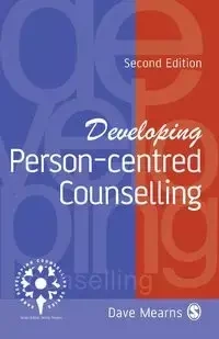 Developing Person-Centred Counselling - Dave Mearns