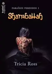 Shamballah (Paraísos Perdidos 1) - Ross Tricia