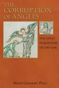 The Corruption of Angels - Mark Gregory Pegg