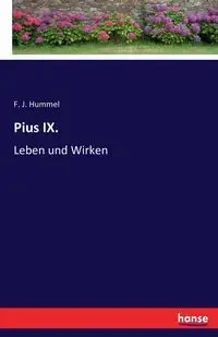 Pius IX. - Hummel F. J.